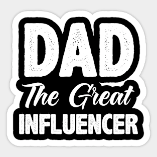 Dad the Great Influencer Sticker